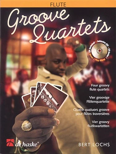 Groove Quartets - Four Groovy Flute Quartets