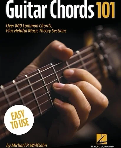 Guitar Chords 101 - Over 800 Common Chords, Plus Helpful Music Theory Sections