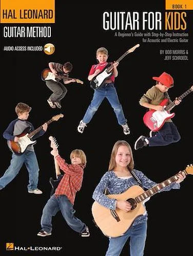 Guitar for Kids - A Beginner's Guide with Step-by-Step Instruction for Acoustic and Electric Guitar