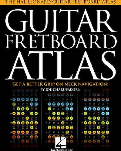 Guitar Fretboard Atlas - Get a Better Grip on Neck Navigation