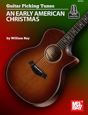 Guitar Picking Tunes - An Early American Christmas