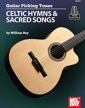 Guitar Picking Tunes - Celtic Hymns & Sacred Songs