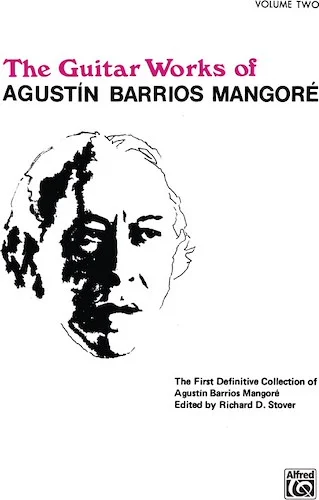 Guitar Works of Agustín Barrios Mangoré, Vol. II