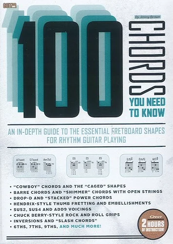 Guitar World: 100 Chords You Need to Know: An In-Depth Guide to the Essential Fretboard Shapes for Rhythm Guitar Playing