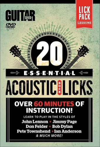 Guitar World: 20 Essential Acoustic Rock Licks: Learn to Play in the Styles of John Lennon, Jimmy Page, Don Felder, Bob Dylan, Pete Townshend, Ian Anderson, and Much More!
