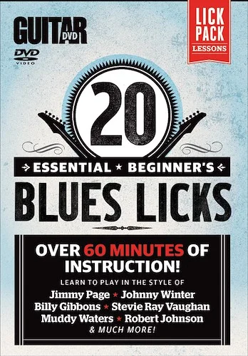 Guitar World: 20 Essential Beginner's Blues Licks: Over 60 Minutes of Instruction!
