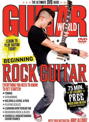 Guitar World: Beginning Rock Guitar: Everything You Need to Know to Get Started!