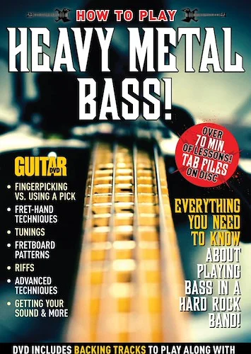 Guitar World: How to Play Heavy Metal Bass!: Everything You Need to Know About Playing Bass in a Hard Rock Band!
