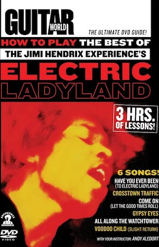 Guitar World: How to Play the Best of the Jimi Hendrix Experience’s <i>Electric Ladyland</i>: The Ultimate DVD Guide!