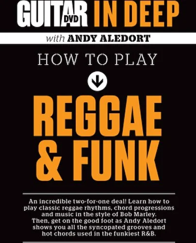 Guitar World: In Deep How to Play Reggae & Funk