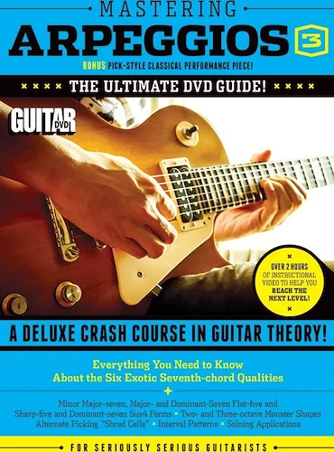 Guitar World: Mastering Arpeggios 3: The Ultimate DVD Guide! A Deluxe Crash Course in Guitar Theory!
