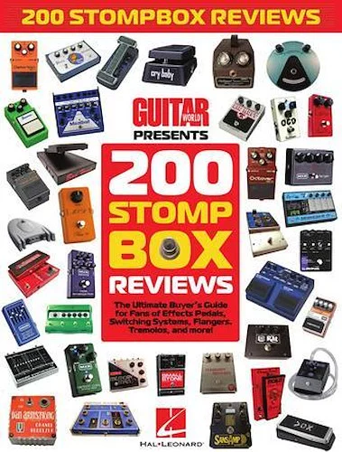 Guitar World Presents 200 Stompbox Reviews