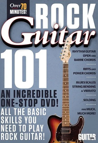 Guitar World: Rock Guitar 101: An Incredible One-Stop DVD! All the Basic Skills You Need to Play Rock Guitar!