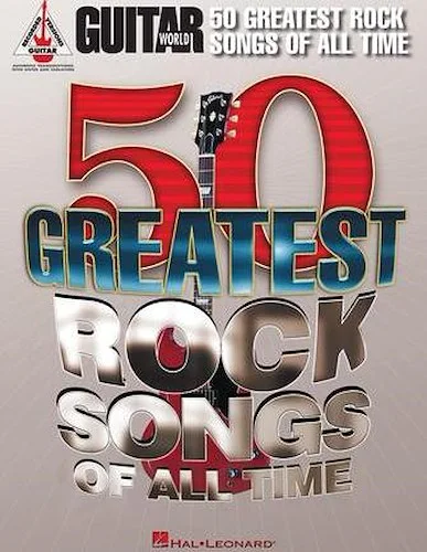 Guitar World's 50 Greatest Rock Songs of All Time