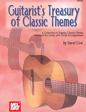 Guitarist's Treasury of Classic Themes<br>A Collection of Popular Classical themes Arranged for Guitar with Chord Accompaniment