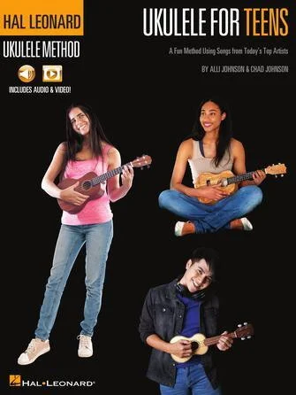 Hal Leonard Ukulele for Teens Method - A Fun Method Using Songs from Today's Top Artists