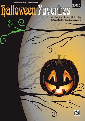 Halloween Favorites, Book 3: 10 Original Piano Solos by Alfred and Myklas Composers