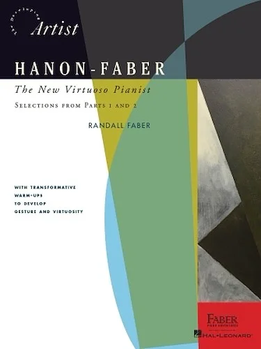 Hanon-Faber: The New Virtuoso Pianist - Selections from Parts 1 and 2