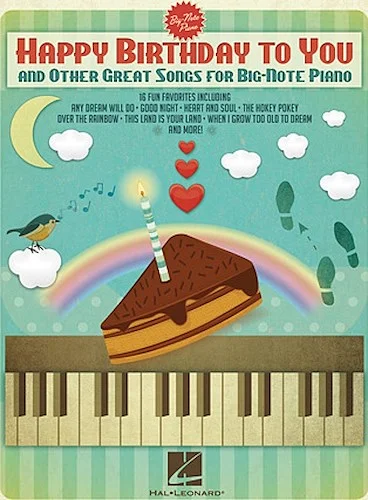 Happy Birthday to You and Other Great Songs for Big-Note Piano