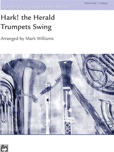 Hark! the Herald Trumpets Swing: Trumpet Section Feature