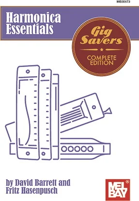 Harmonica Essentials<br>Gig Savers Complete Edition
