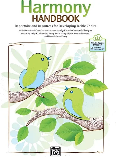 Harmony Handbook: Repertoire and Resources for Developing Treble Choirs