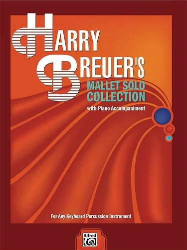 Harry Breuer's Mallet Solo Collection: For Any Keyboard Percussion Instrument Image