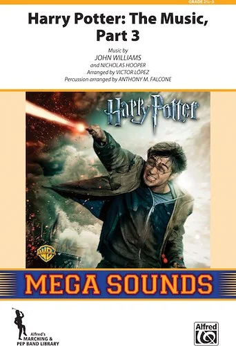 Harry Potter: The Music, Part 3: Featuring: Hedwig's Theme / Nimbus 2000 / Wizard Wheezes / Hagrid the Professor / A Window to the Past