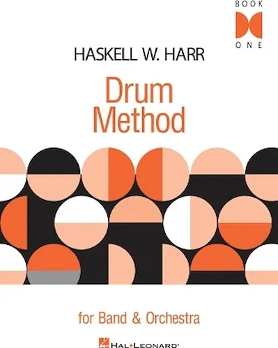 Haskell W. Harr Drum Method - For Band and Orchestra