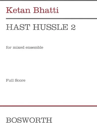 Hast Hustle 2 (Full Score) - for Flute, Bass Clarinet, Synthesizer, Harp, Marimba, Drum Kit, and Cello