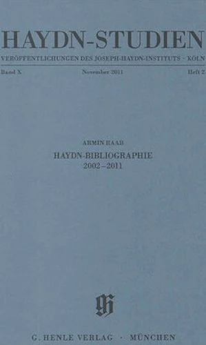 Haydn-Bibliographie 2002-2011 - Haydn Studies Volume X, No. 2