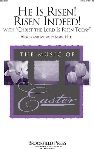 He Is Risen! Risen Indeed! - with "Christ the Lord Is Risen Today"