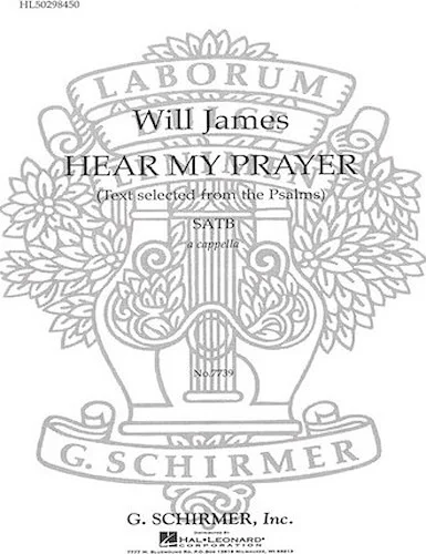 Hear My Prayer (Selected from Psalms)