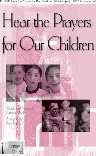 Hear the Prayers for Our Children Image