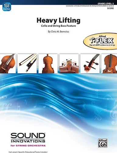 Heavy Lifting<br>Cello and String Bass Feature