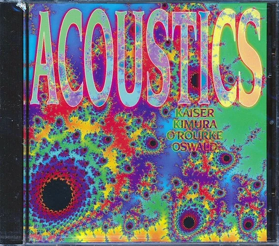 Henry Kaiser, Mari Kimura, Jim O'Rourke, John Oswald - Acoustics