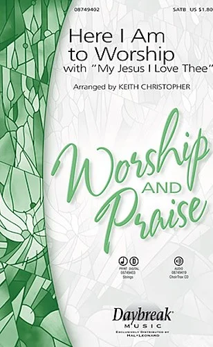 Here I Am to Worship - with "My Jesus, I Love Thee"