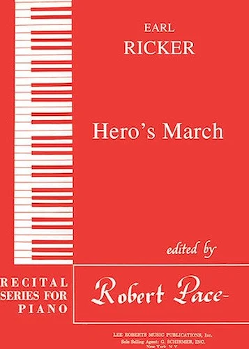 Hero's March - Recital Series for Piano, Red (Book III)