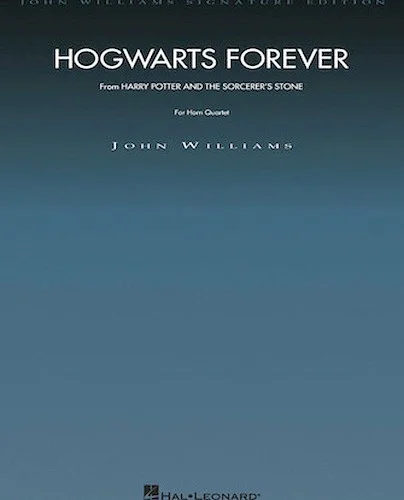 Hogwarts Forever (from Harry Potter and the Sorceror's Stone) - (Horn Quartet)