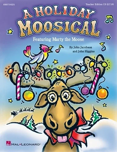 Holiday Moosical, A - Featuring Marty the Moose