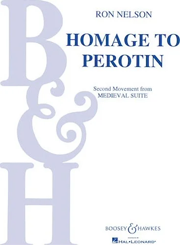 Homage to Perotin - No. 2 from Medieval Suite