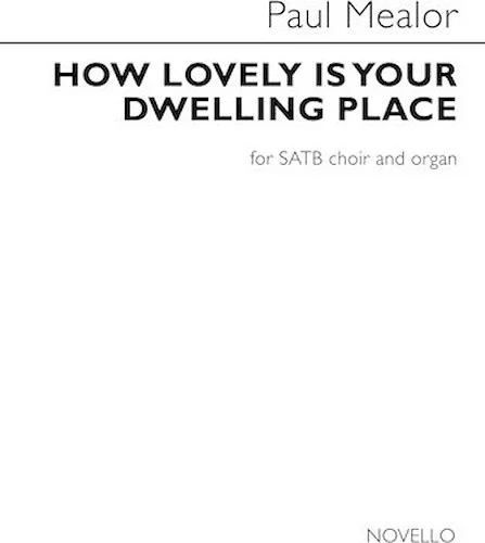 How Lovely Is Your Dwelling Place