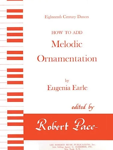 How to Add Melodic Ornamentation - Eighteenth Century Dances