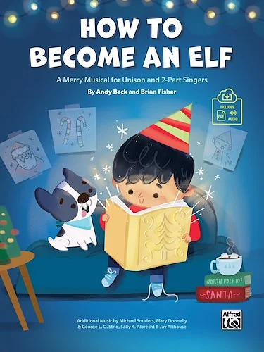 How to Become an Elf<br>A Merry Musical for Unison and 2-Part Singers