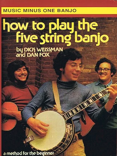 How to Play the Five String Banjo - Volume 1