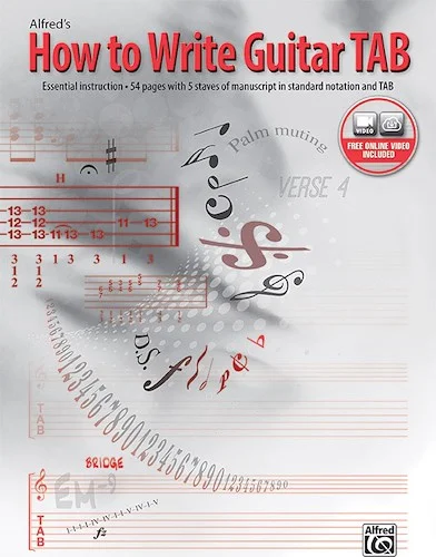 How to Write Guitar TAB: Essential Instruction, 54 Pages with 5 Staves of Standard Notation and TAB