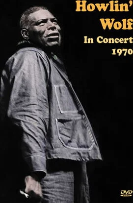 Howlin' Wolf in Concert 1970