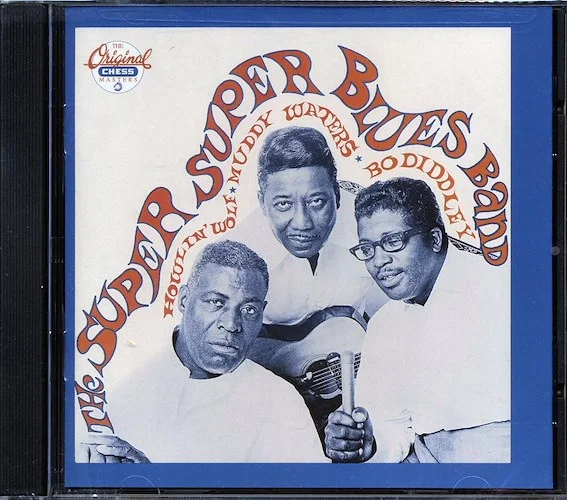 Howlin' Wolf, Muddy Waters, Bo Diddley - The Super Super Blues Band