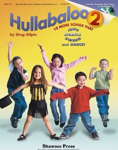 Hullabaloo 2 - 10 More Songs that Jump, Sparkle, Swing, and Dance!