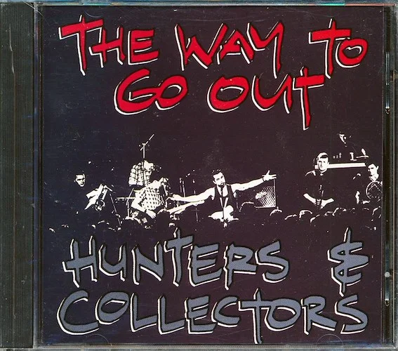 Hunters & Collectors - The Way To Go Out